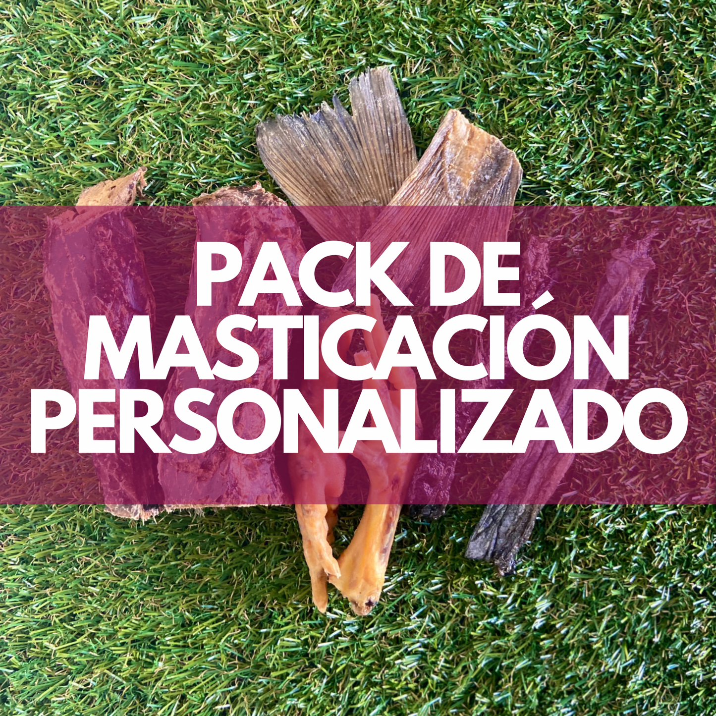 Pack de Masticación Personalizado